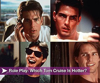 Sugar Shout Out: Role Play: Which Tom Cruise Is Hotter?