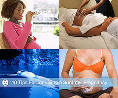 Summer Pregnancy Survival Tips Summer Pregnancy Survival Tips