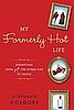 Interview With Stephanie Dolgoff, Author of My Formerly Hot Life