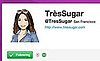Follow TrèsSugar on Twitter!