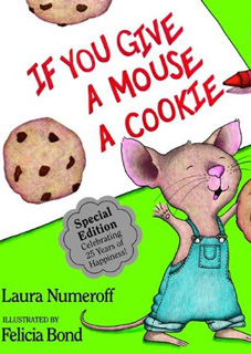 If You Give a Mouse a Cookie If You Give a Mouse a Cookie