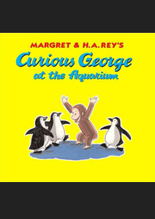 Curious George at the Aquarium Curious George at the Aquarium