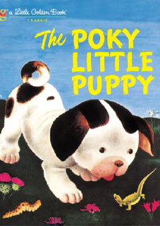 The Poky Little Puppy The Poky Little Puppy
