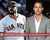 Sugar Shout Out: Who Would You Pick to Play the SF Giants in a Movie?