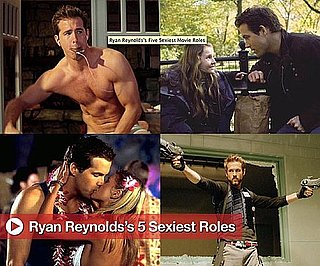 Sugar Shout Out: Ryan Reynolds 5 Sexiest Movie Roles