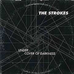 The Strokes "Under the Cover of Darkness"