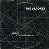 The Strokes "Under the Cover of Darkness"