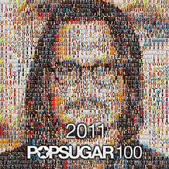 2011 PopSugar 100 List