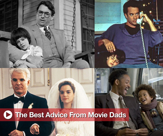Best Movie Dads and Advice From Movie Dads