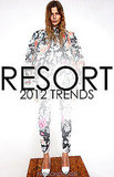 Top Resort 2012 Fashion Trends Top Resort 2012 Fashion Trends