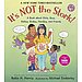 It's Not the Stork: A Book About Girls, Boys, Babies, Bodies, Families and Friends ($9)