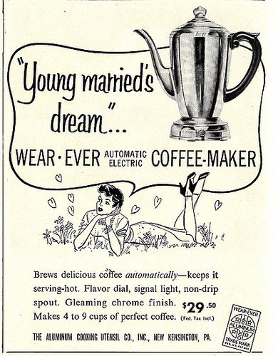 It's everything a young married woman could dream of: a coffeemaker. After all, what else is there to dream of after finding a husband?
It's everything a young married woman could dream of: a coffeemaker. After all, what else is there to dream of after finding a husband?