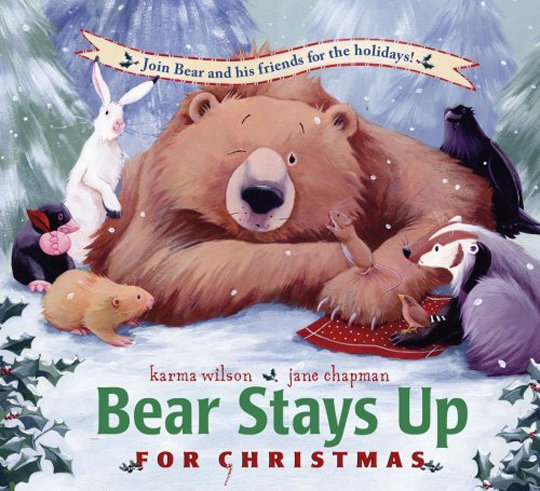 Bear Stays Up For Christmas Bear Stays Up For Christmas