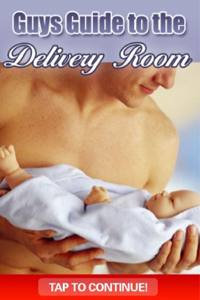 The Guys Guide to the Delivery Room The Guys Guide to the Delivery Room