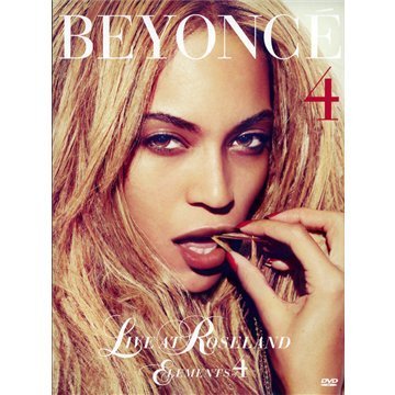Beyoncé Live at Roseland: Elements of 4 Beyoncé Live at Roseland: Elements of 4