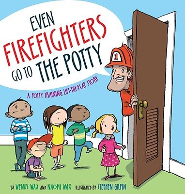 Even Firefighters Go to the Potty ($8) Even Firefighters Go to the Potty ($8)