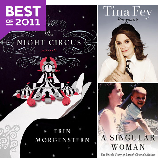 The Year in Books: Our 2011 Must Reads The Year in Books: Our 2011 Must Reads