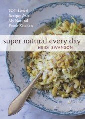 Super Natural Every Day by Heidi Swanson - Book - Random House