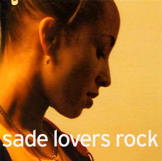 "Lovers Rock" by Sade "Lovers Rock" by Sade