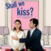 Shall We Kiss? (Un Baiser S'il Vous Plaît)