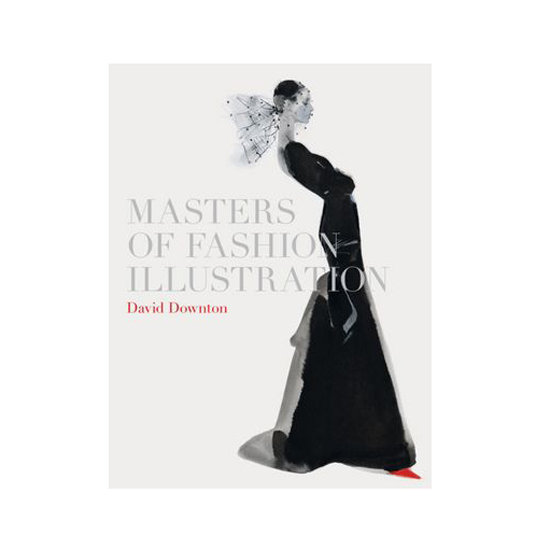 Masters of Fashion Illustration Masters of Fashion Illustration