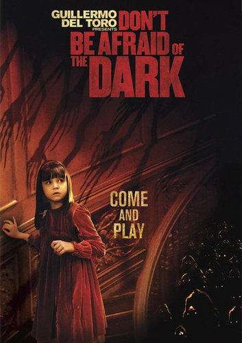 Don't Be Afraid of the Dark Don't Be Afraid of the Dark