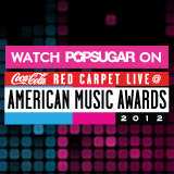 Watch POPSUGAR on the American Music Awards Preshow!