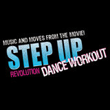 Now on DVD: Step Up Revolution Dance Workout Now on DVD: Step Up Revolution Dance Workout