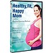 Healthy, Fit, Happy Mom DVD 1
