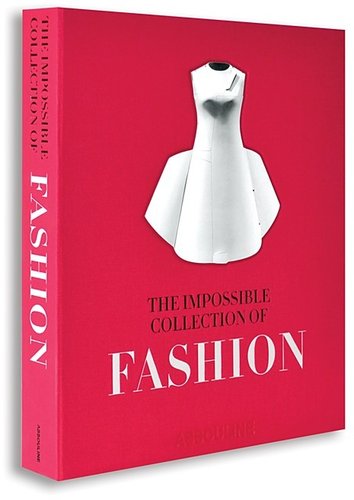 ASSOULINE The Impossible Collection of Fashion Book
