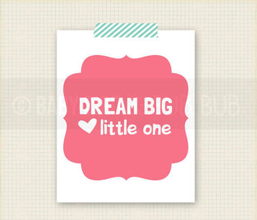 This "Dream Big" poster ($15) proves that it's never too early to start encouraging little ones.
This "Dream Big" poster ($15) proves that it's never too early to start encouraging little ones.
