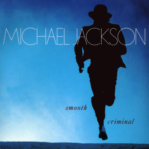 "Smooth Criminal" by Michael Jackson "Smooth Criminal" by Michael Jackson