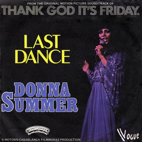 "Last Dance" by Donna Summer "Last Dance" by Donna Summer