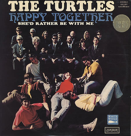 "Happy Together" by The Turtles "Happy Together" by The Turtles