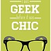I Was Geek Before It Was Chic