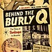 Behind the Burly Q: The Story of Burlesque in America