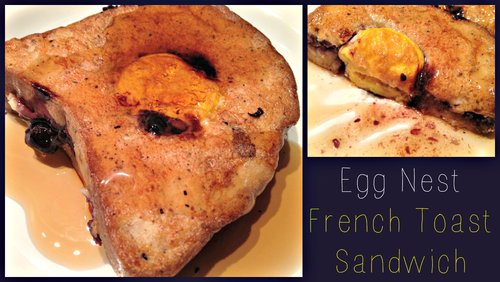 Egg Nest French Toast Sandwich