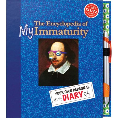 The Encyclopedia of My Immaturity The Encyclopedia of My Immaturity