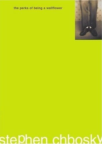 The Perks of Being a Wallflower by Stephen Chbosky The Perks of Being a Wallflower by Stephen Chbosky