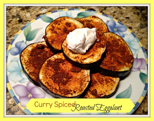 Curry Spiced Roasted Eggplant