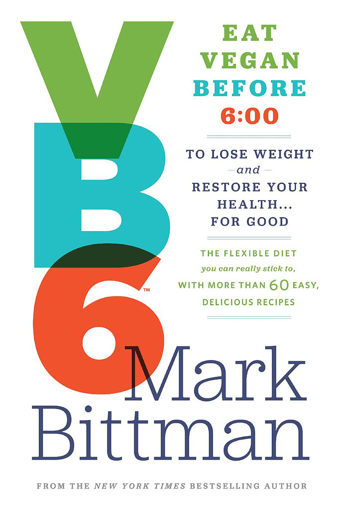 VB6: Eat Vegan Before 6:00 VB6: Eat Vegan Before 6:00