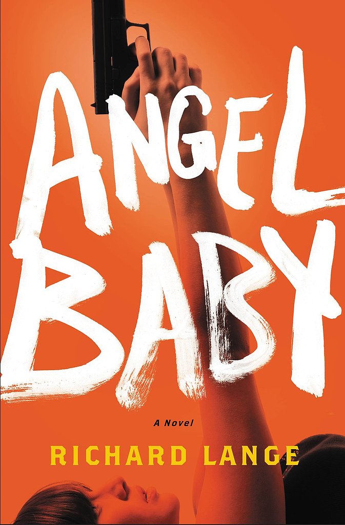 Angel Baby by Richard Lange Angel Baby by Richard Lange