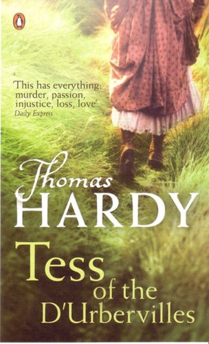 Tess of the D'Urbervilles by Thomas Hardy Tess of the D'Urbervilles by Thomas Hardy