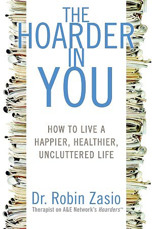 The Hoarder in You The Hoarder in You