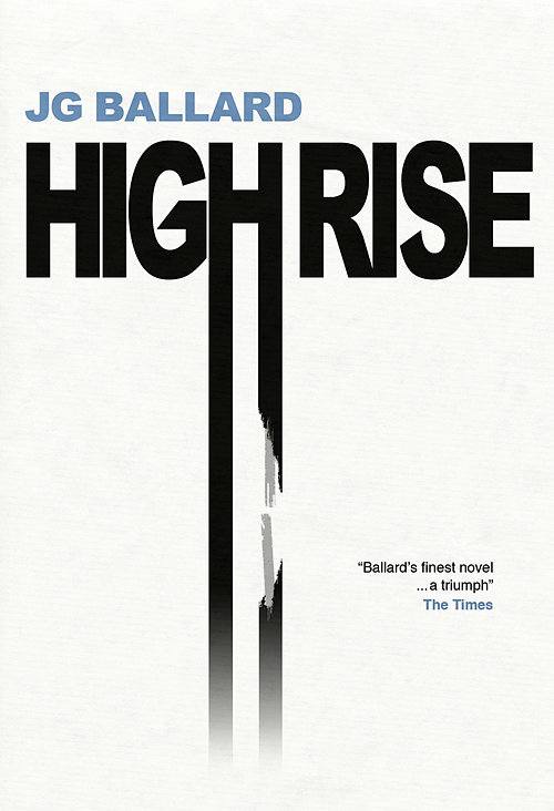 High Rise by JG Ballard High Rise by JG Ballard