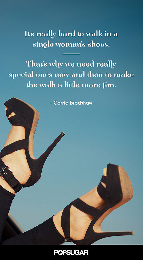 11 Fashion Quotes To Live By Courtesy Of Carrie Bradshaw