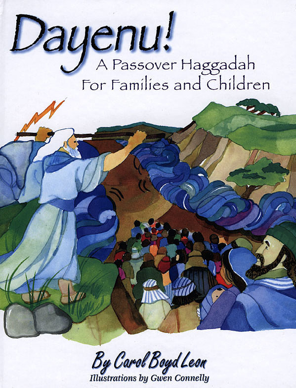 Dayenu!: A Passover Haggadah For Families and Children Dayenu!: A Passover Haggadah For Families and Children