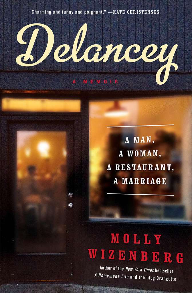 Delancey: A Man, a Woman, a Restaurant, a Marriage Delancey: A Man, a Woman, a Restaurant, a Marriage