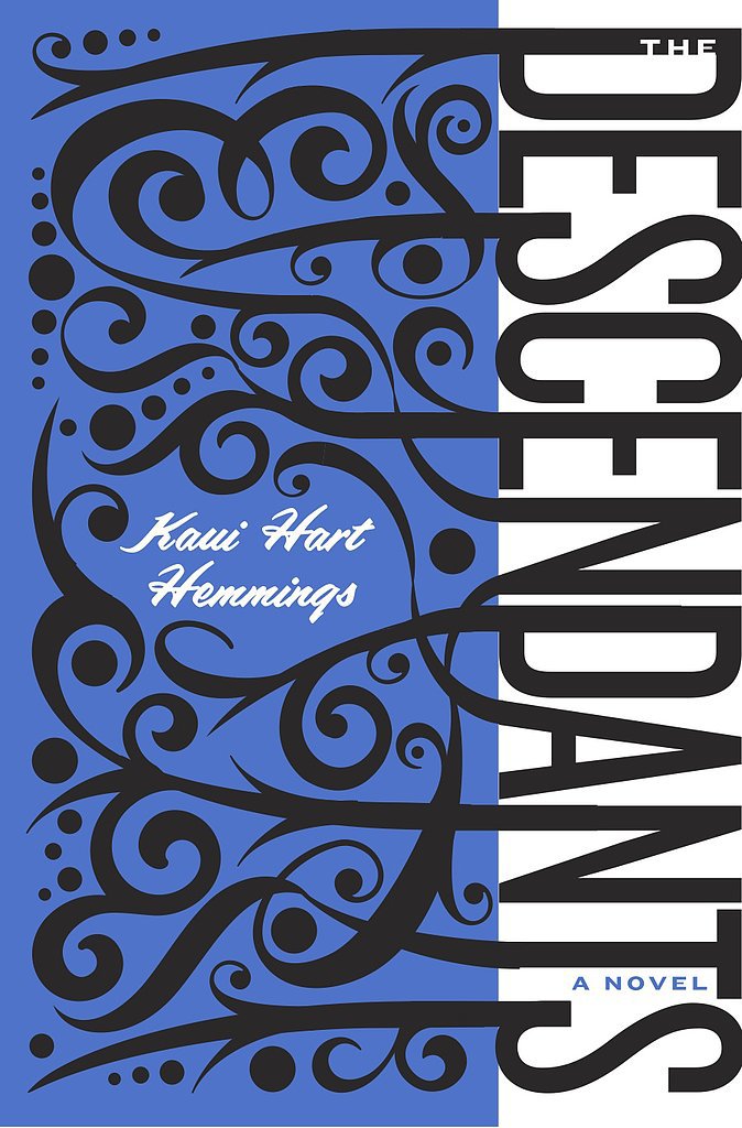 Hawaii: The Descendants by Kaui Hart Hemmings Hawaii: The Descendants by Kaui Hart Hemmings