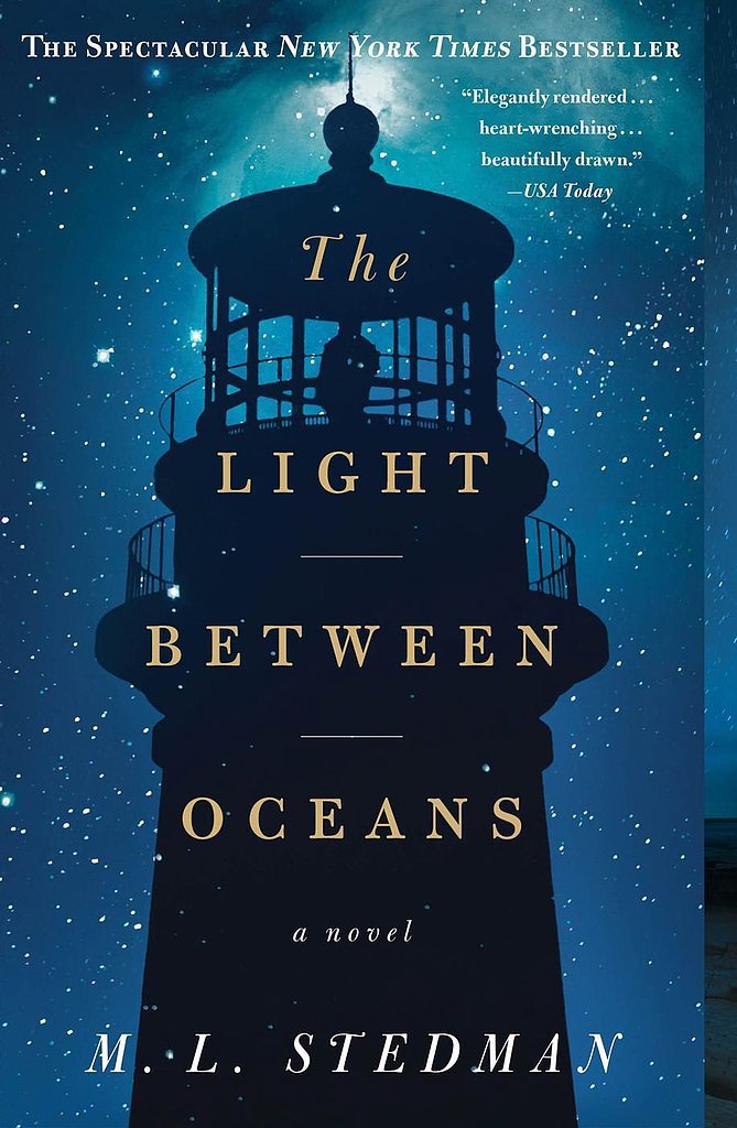 The Light Between Oceans by M.L. Stedman The Light Between Oceans by M.L. Stedman